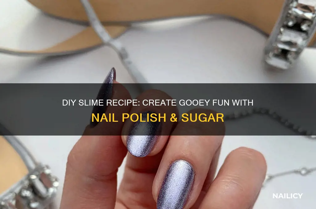 how to make slime with nail polish and sugar