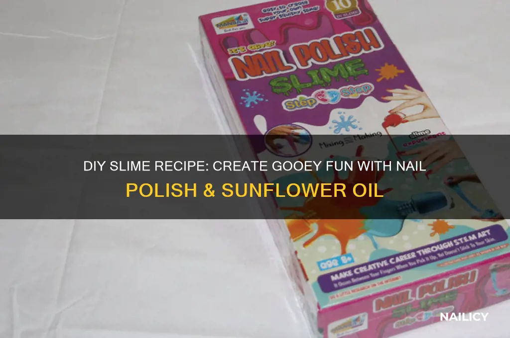 how to make slime with nail polish and sunflower oil