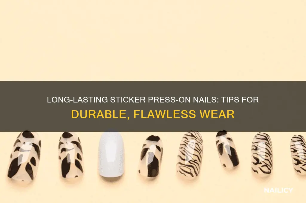 how to make sticker press on nails last