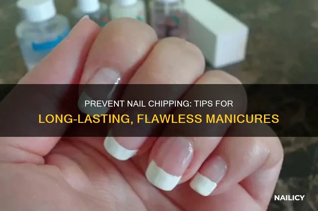 how to make sure your nails not chip