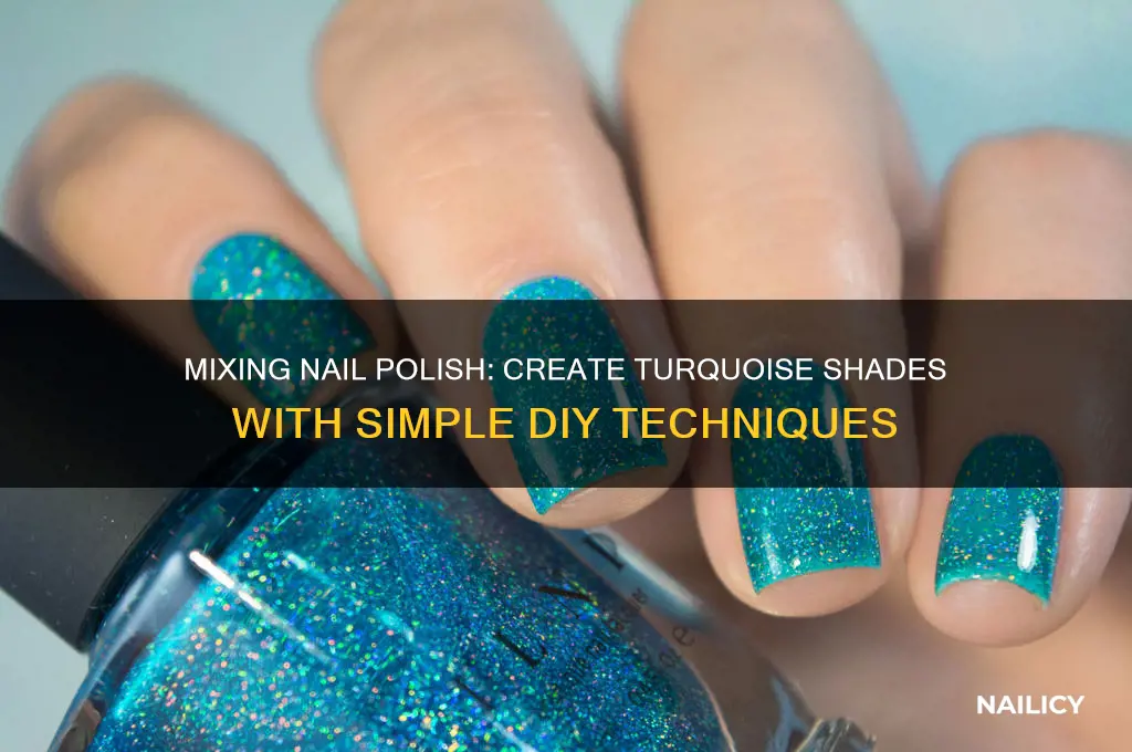 how to make the color turquoise with nail polish