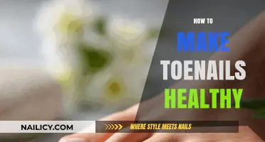 Get Healthy Toenails: Tips and Tricks