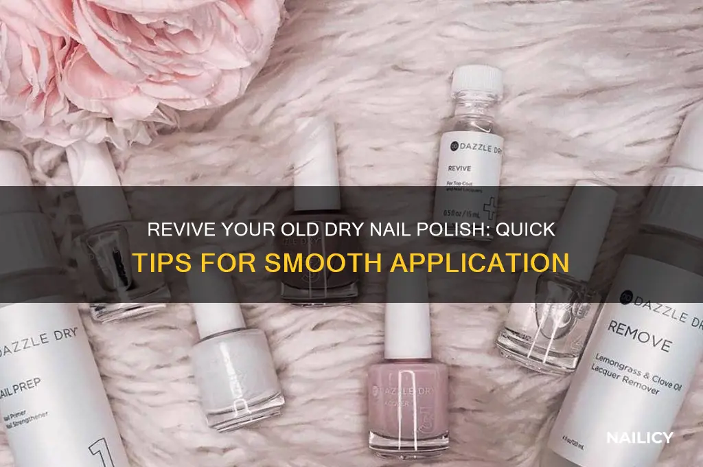 how to make ur old dry nail polish better