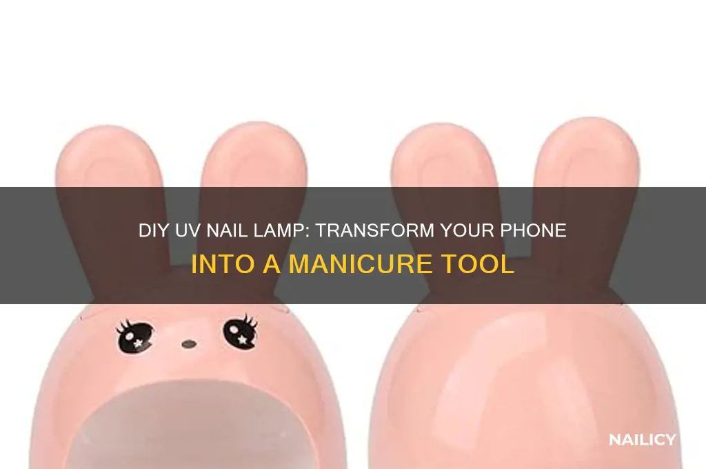 how to make uv light with phone for nails