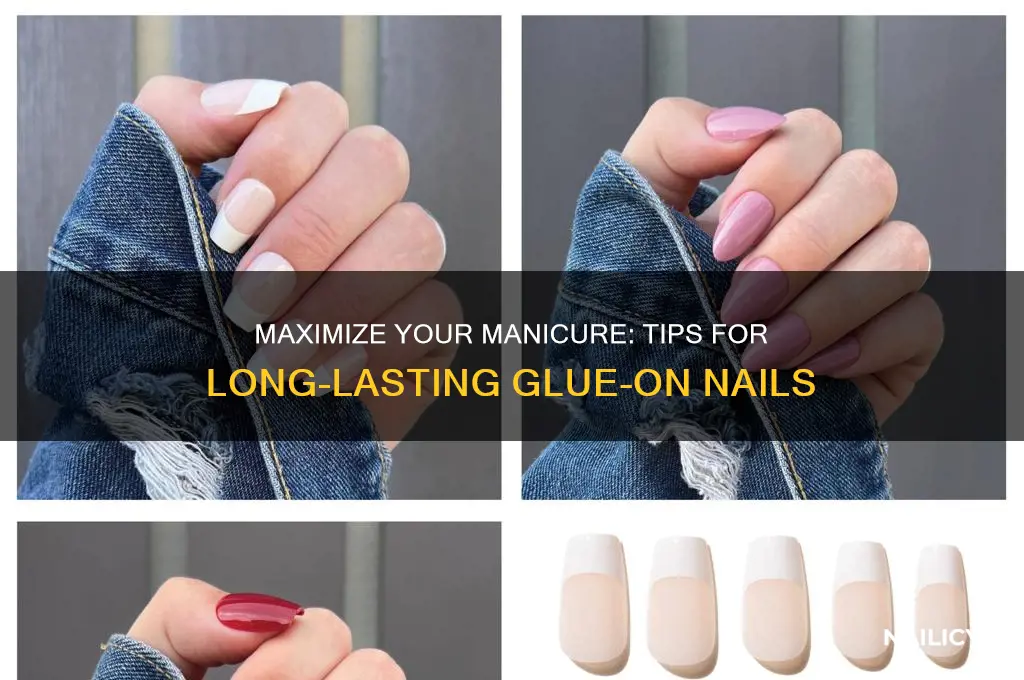 how to make your glue on nails last