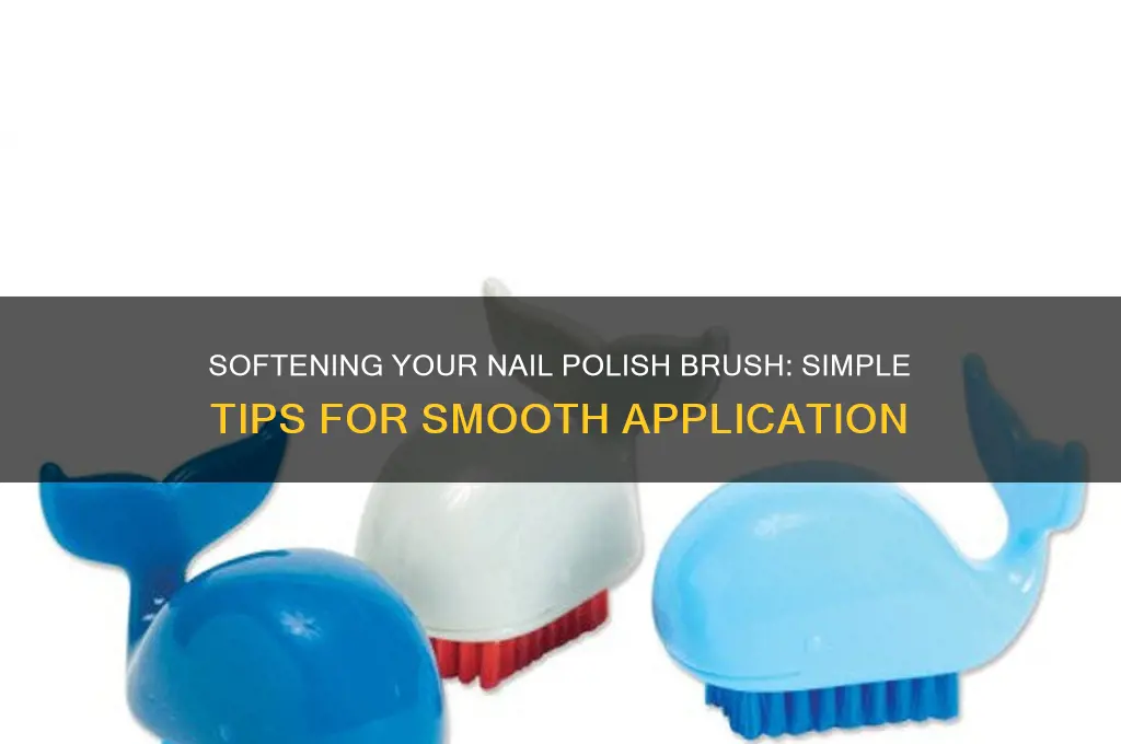 how to make your nail polish brush softer