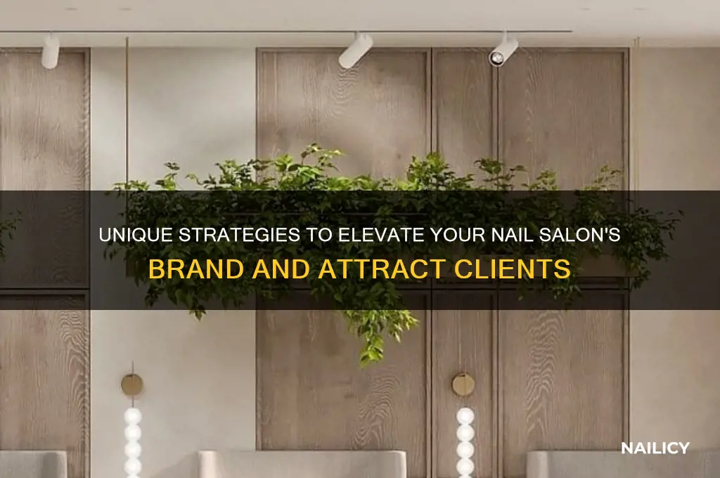 how to make your nail salon stand out