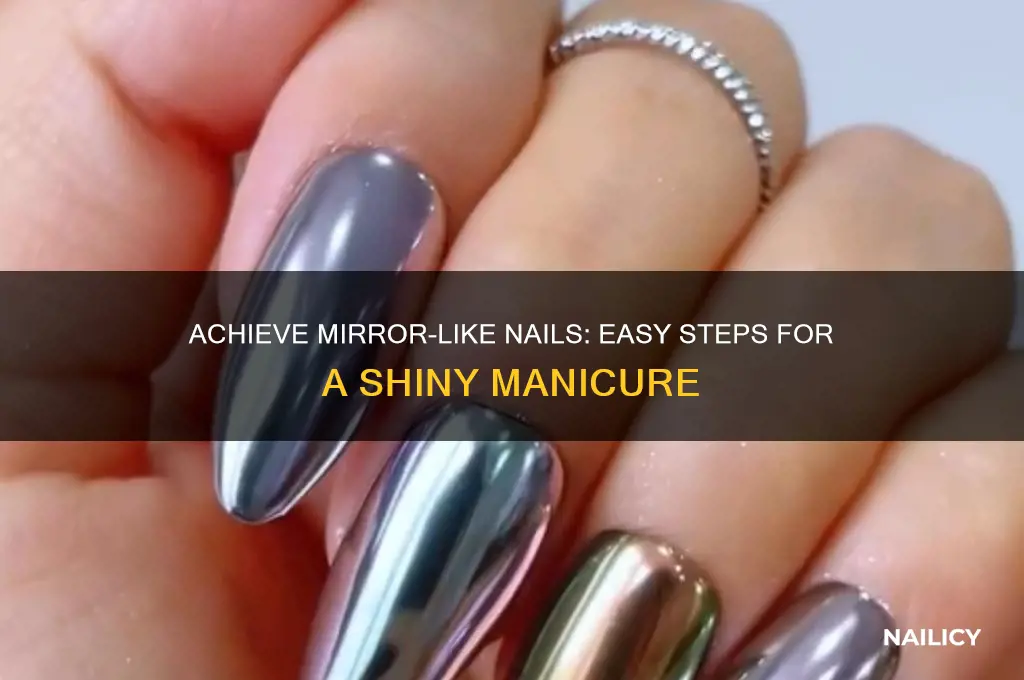how to make your nails a mirror