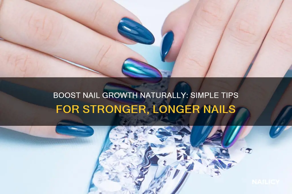 how to make your nails naturally grow faster