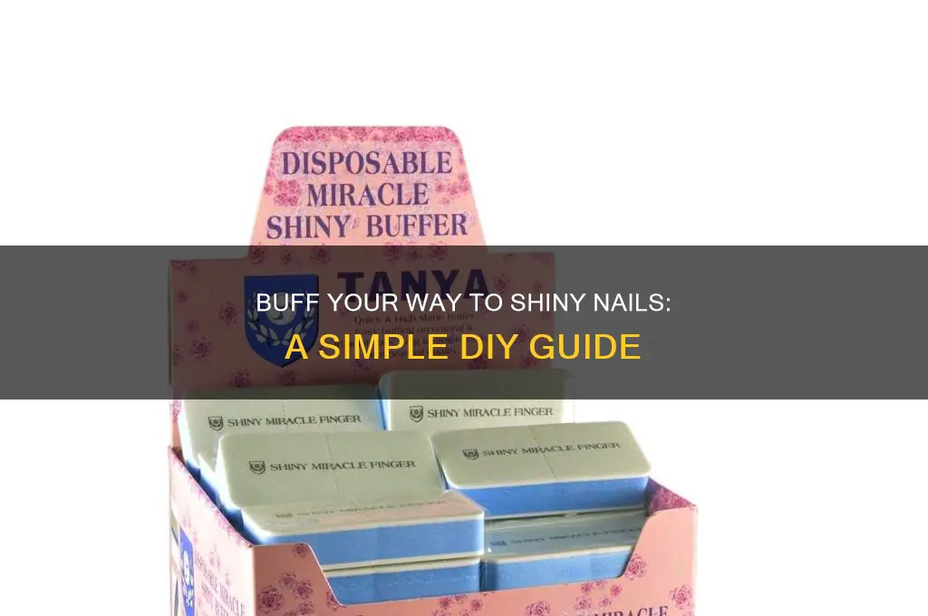 how to make your nails shiny with a buffer