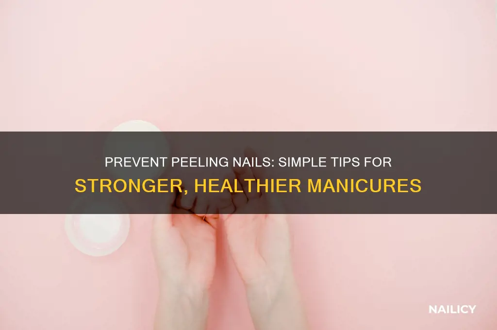 how to make your nails stop peeling