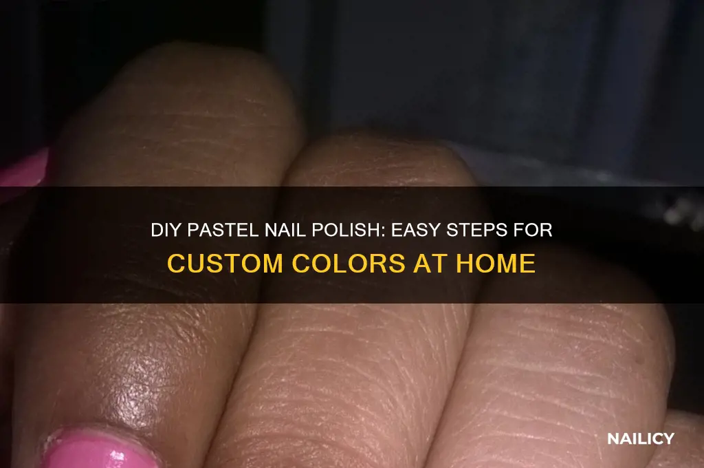 how to make your own pastel nail polish