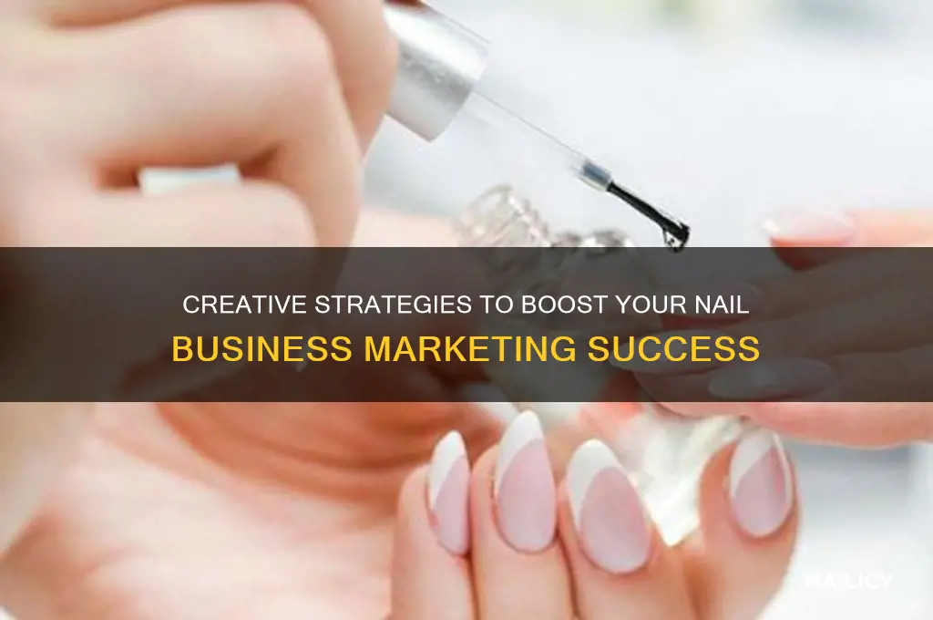 how to market nail business