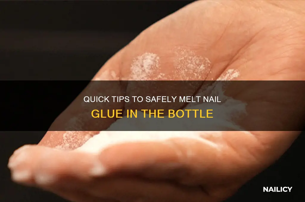 how to melt nail glue in the bottle