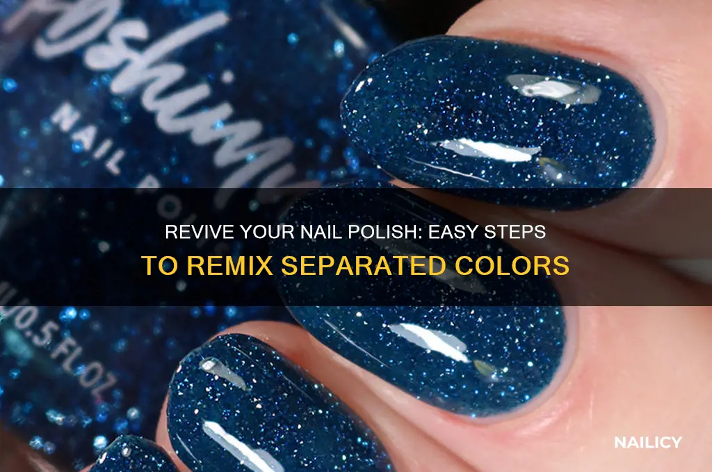 how to mix nail polish that has separated