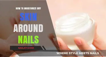 Nourish and Hydrate: Effective Tips for Moisturizing Dry Skin Around Nails