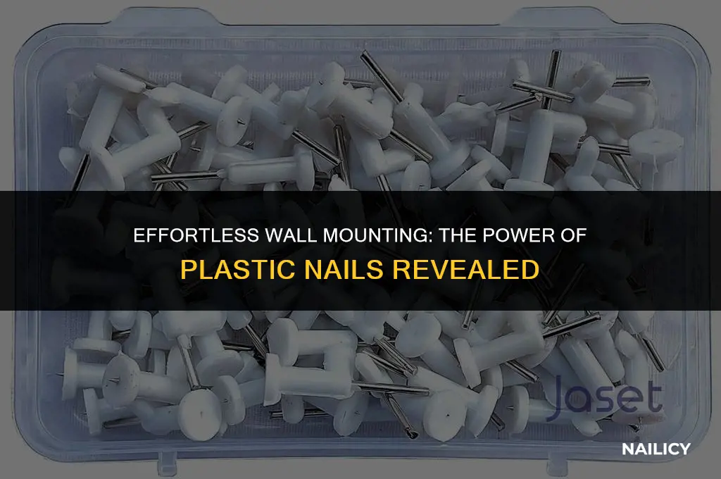 how to mount using plastic nail