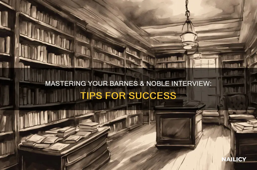 how to nail a barnes and noble interview