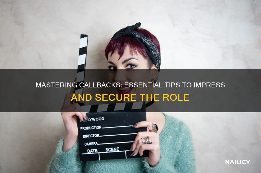 how to nail a callback