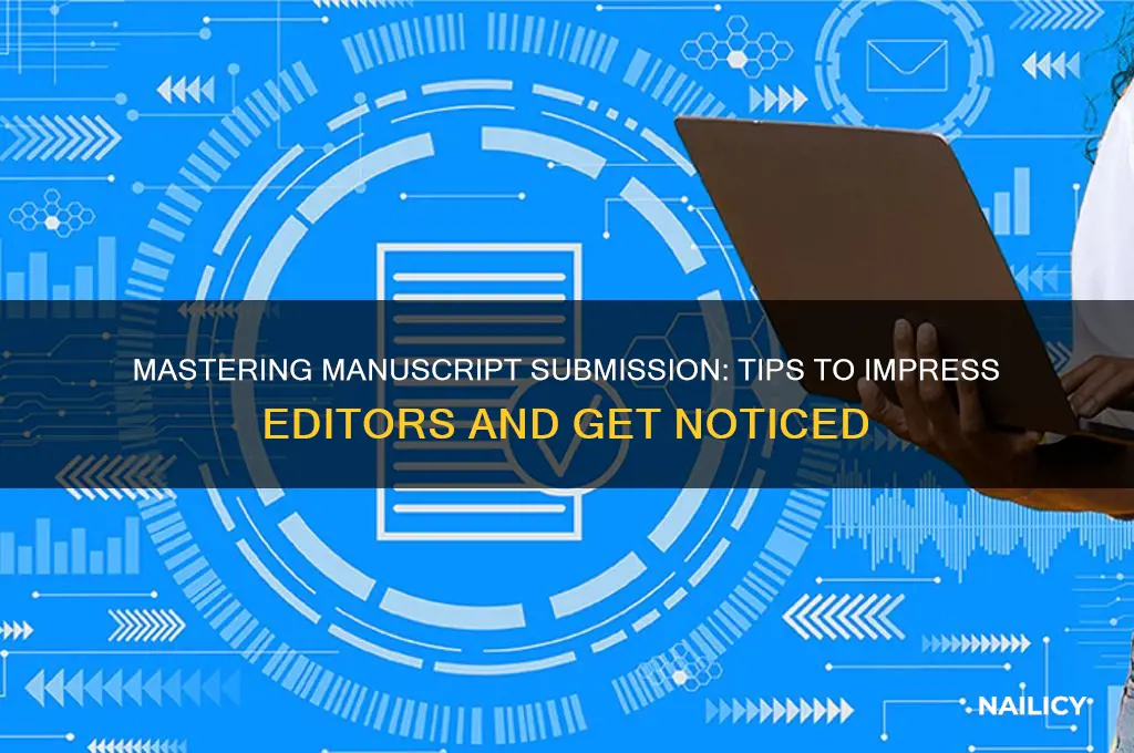 how to nail a manuscript to an editor