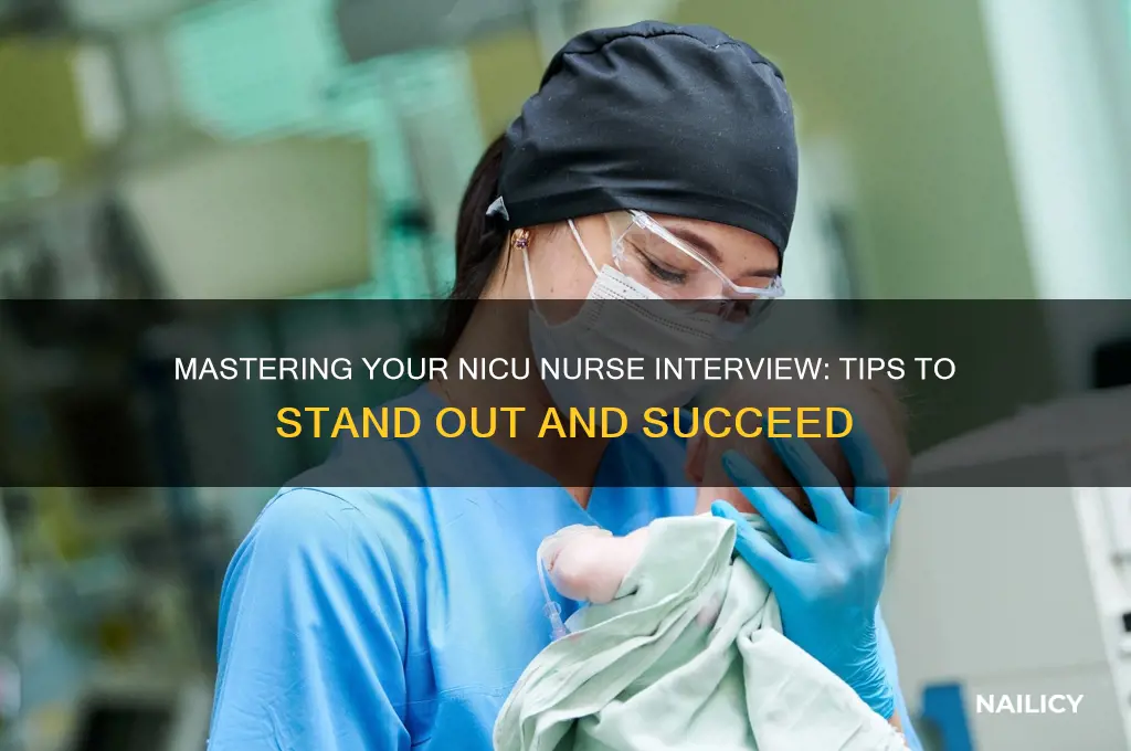how to nail a nicu nurse interview