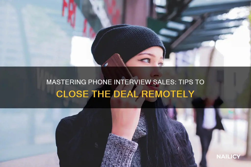 how to nail a phone interview sales
