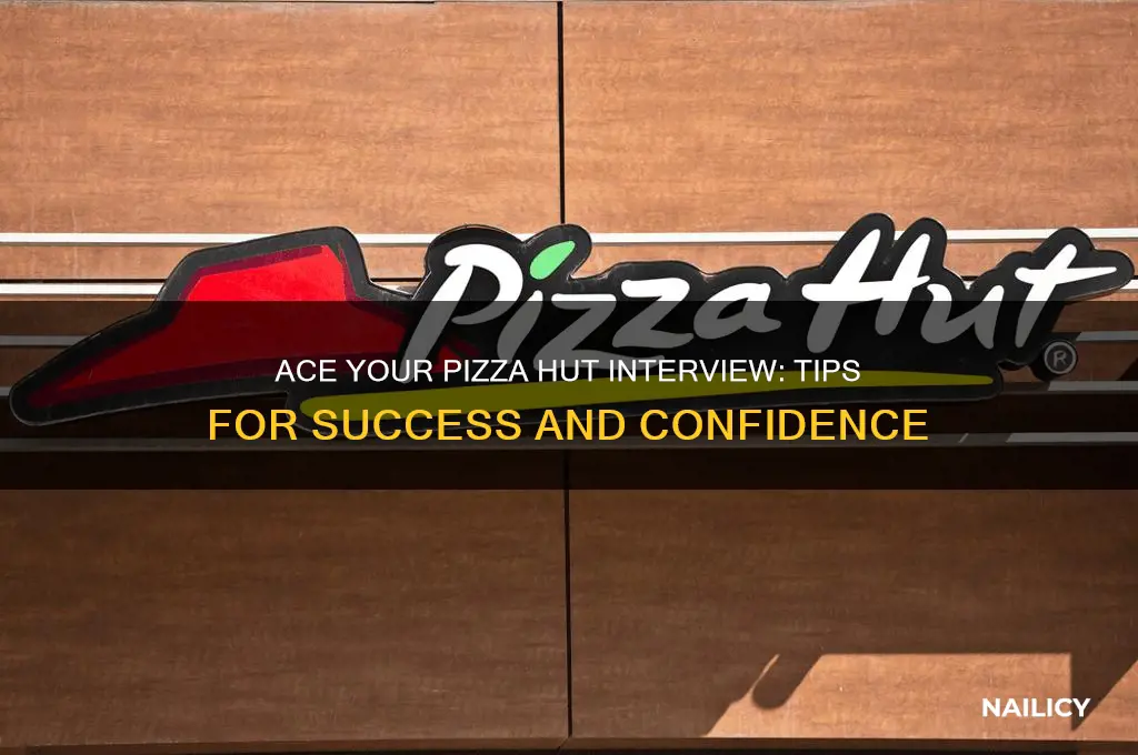 how to nail a pizza hut interview