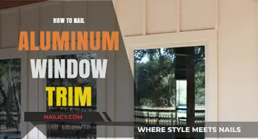 Nailing Aluminum Window Trim: The Ultimate Guide