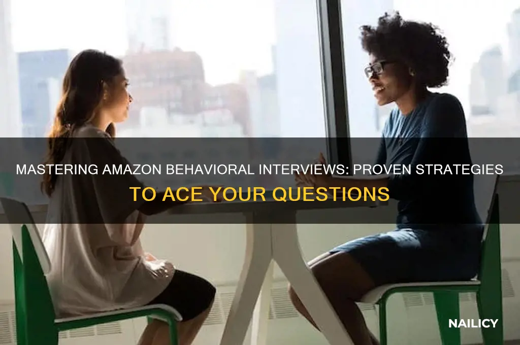 how to nail amazon behavioral interview questions