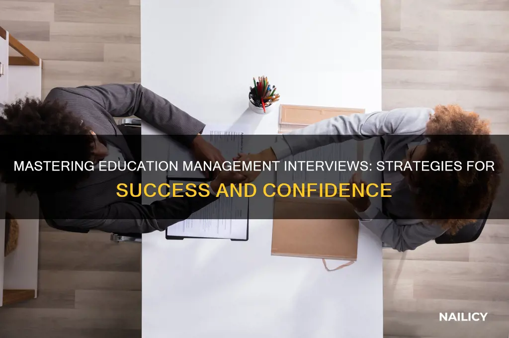 how to nail an education management interview