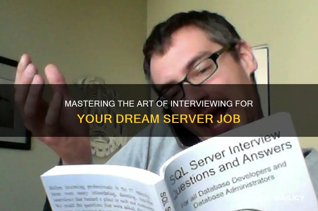 how to nail an interview for server position