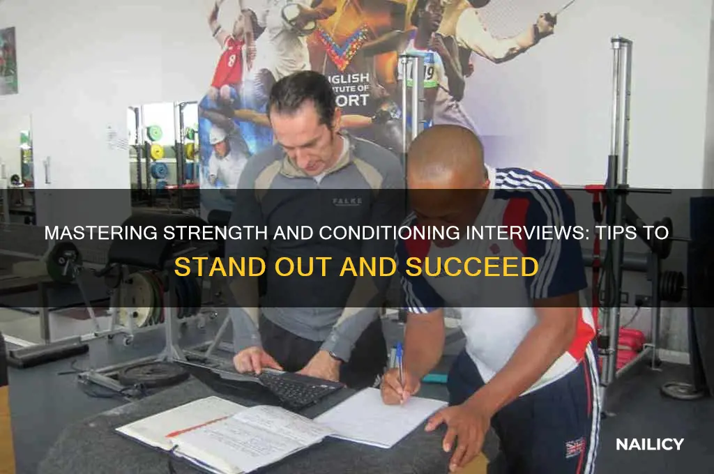 how to nail and strength and conditioning interview