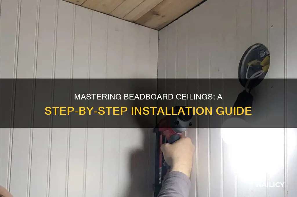 how to nail beadboard ceiling