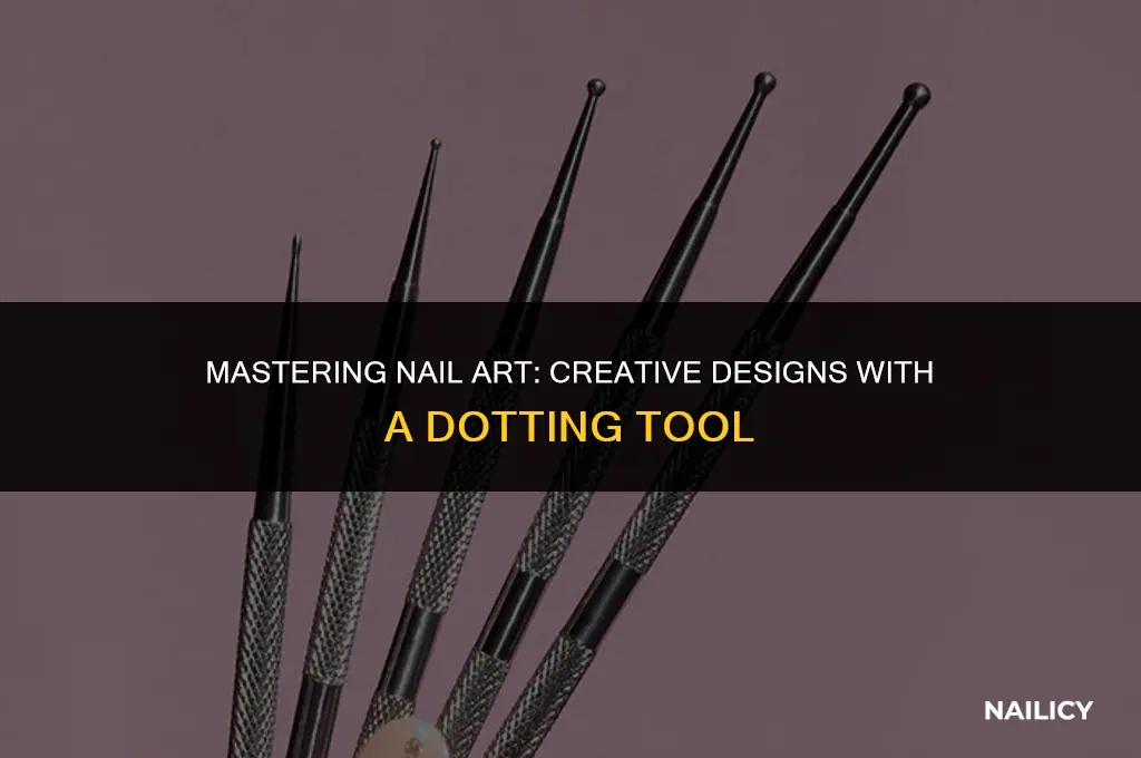 how to nail designs using dotting tool