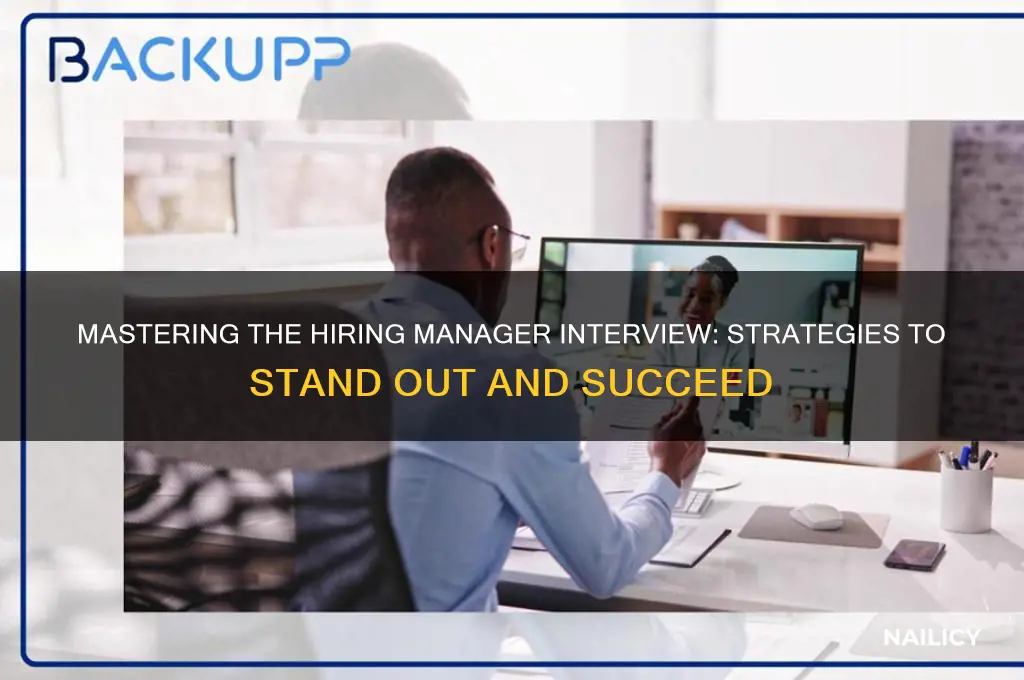 how to nail hiring manager