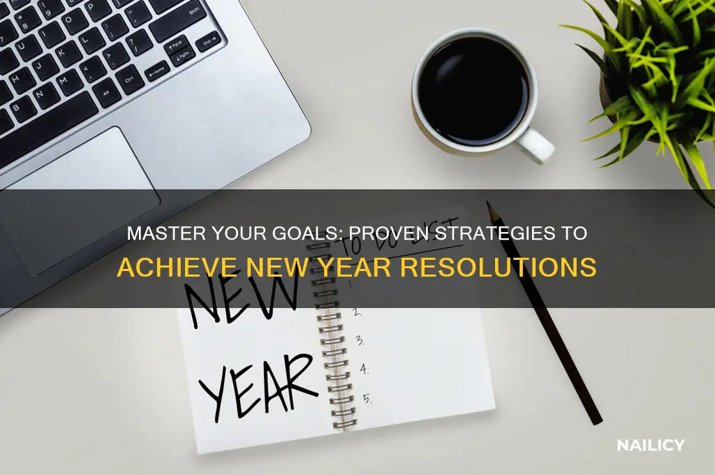 how to nail your new year resolutions