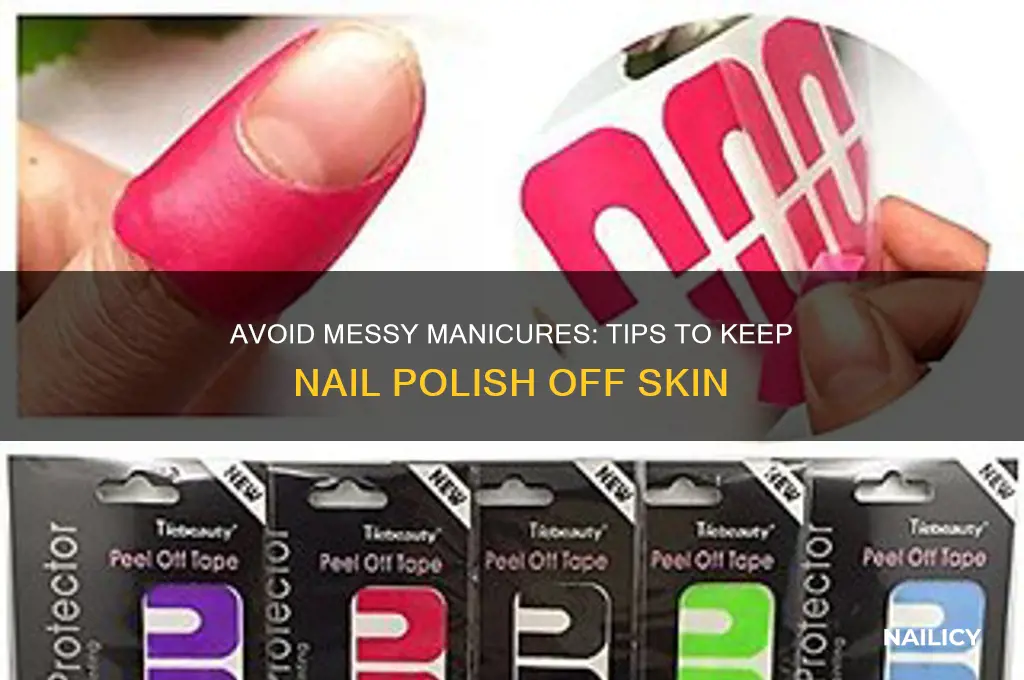 how to not paint your skin when using nail polish
