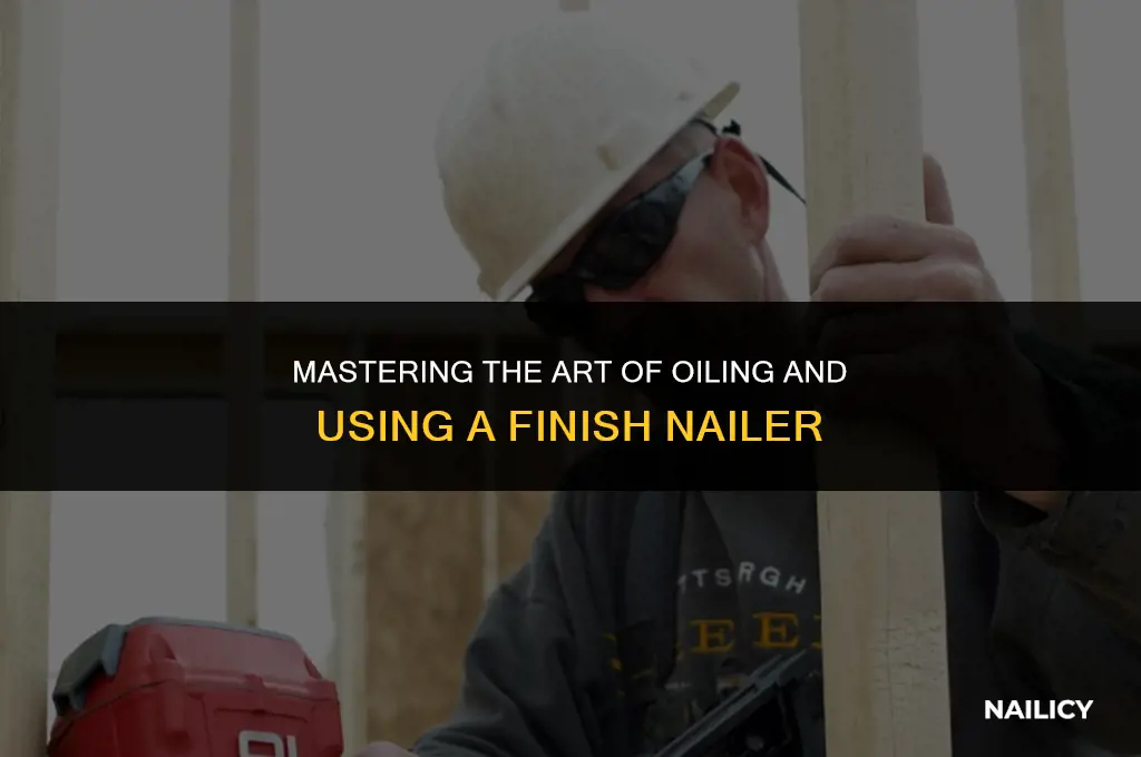 how to oil and use finish nailer