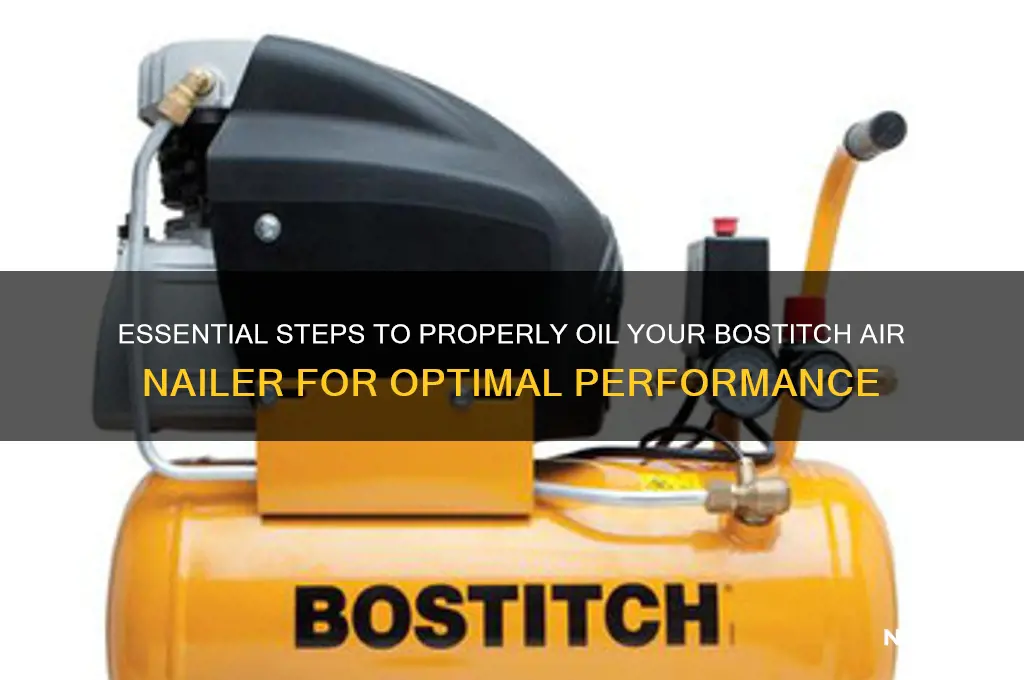 how to oil my bostitch air nailer