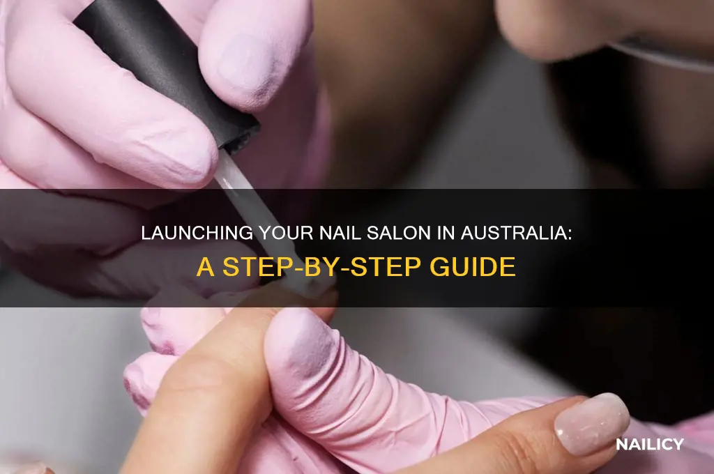 how to open a nail salon in australia