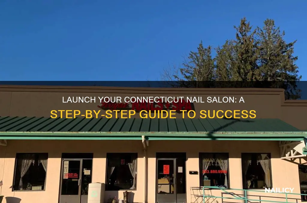 how to open a nail salon in connecticut