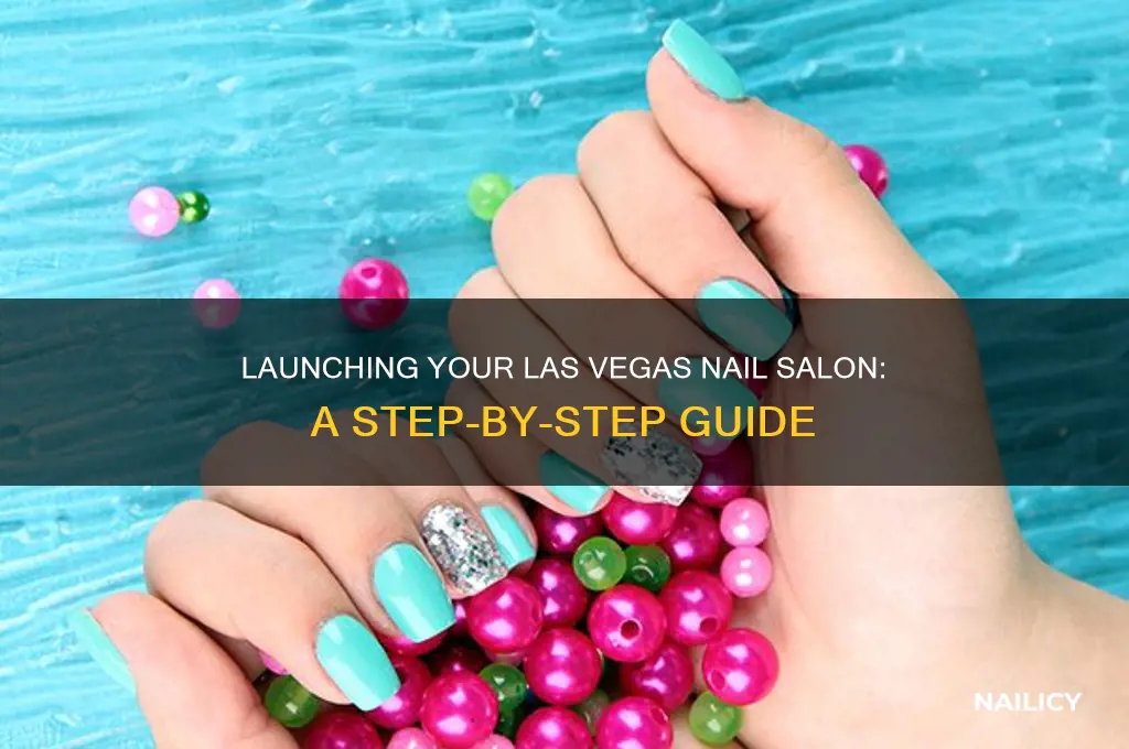 how to open a nail salon in las vegas
