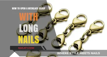 Long Nails, Tiny Clasp: Tips to Open a Necklace Clasp