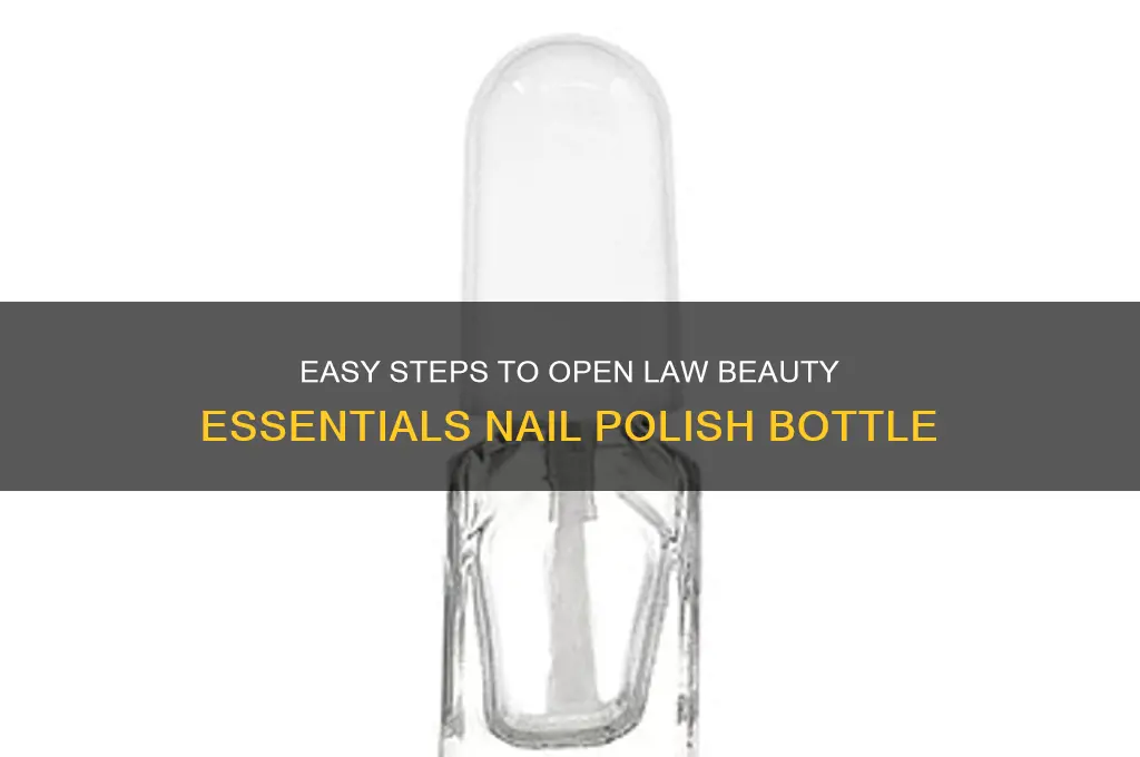how to open law beauty essentials nail polish