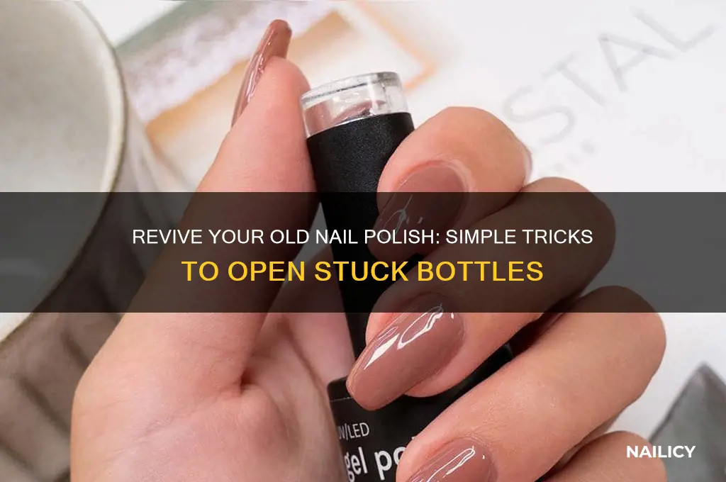 how to open old nail polish