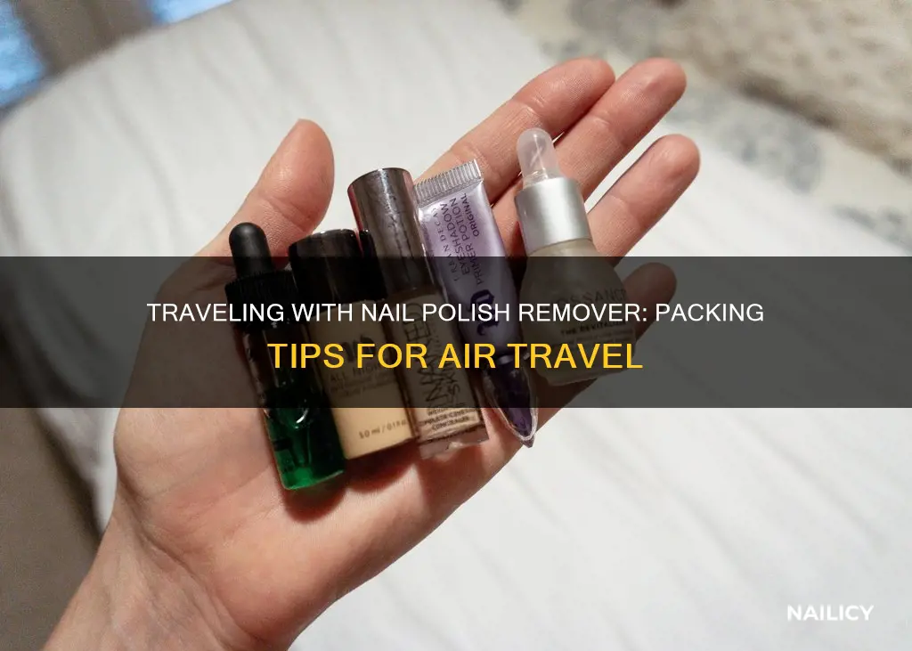 how to pack nail polish remover for air travel