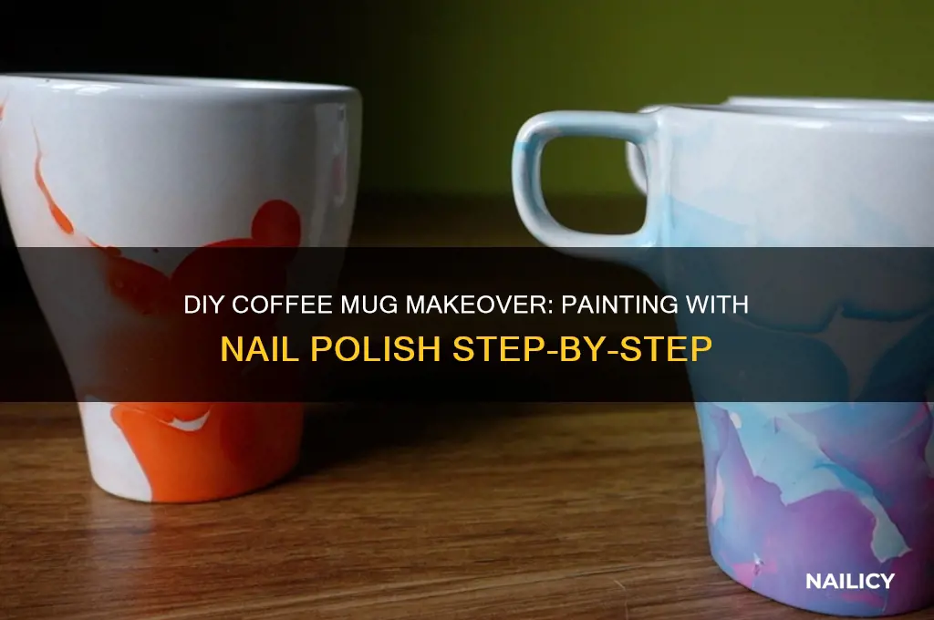 how to paint a coffee mug with nail polish