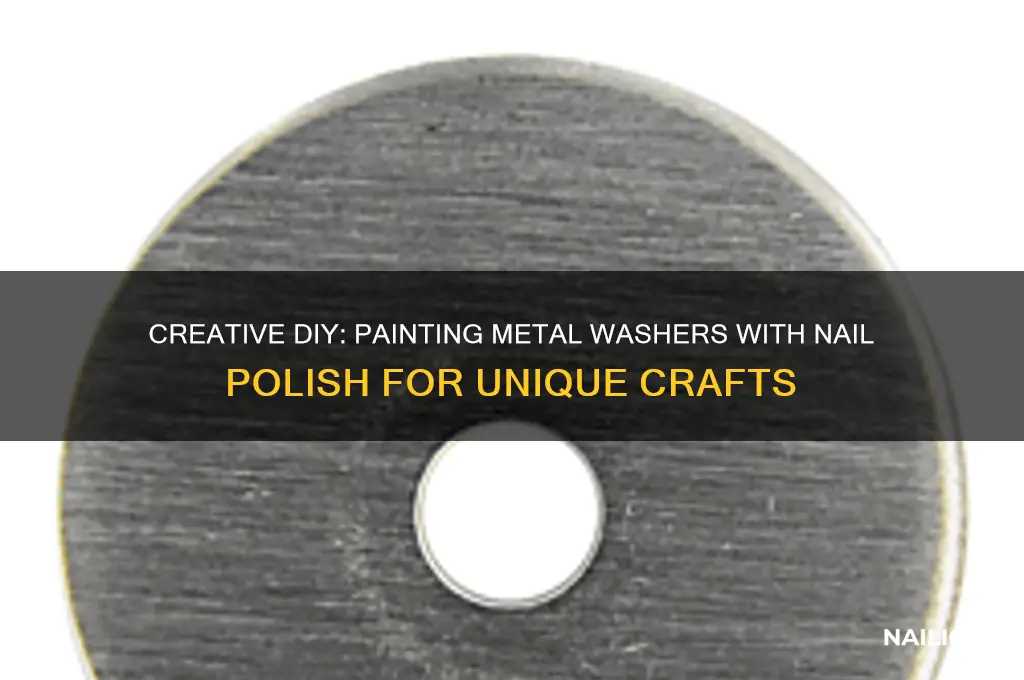 how to paint metal washers with nail polish