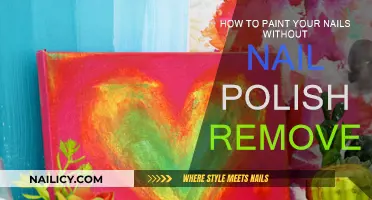 Nail Painting: No Remover, No Problem