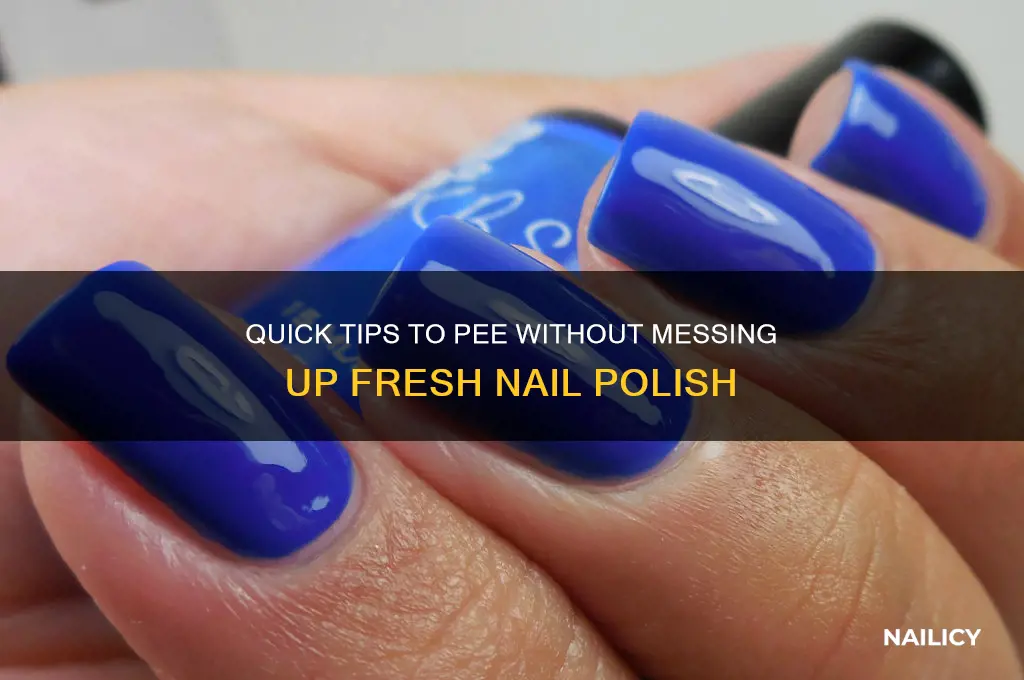how to pee without ruining nail polish